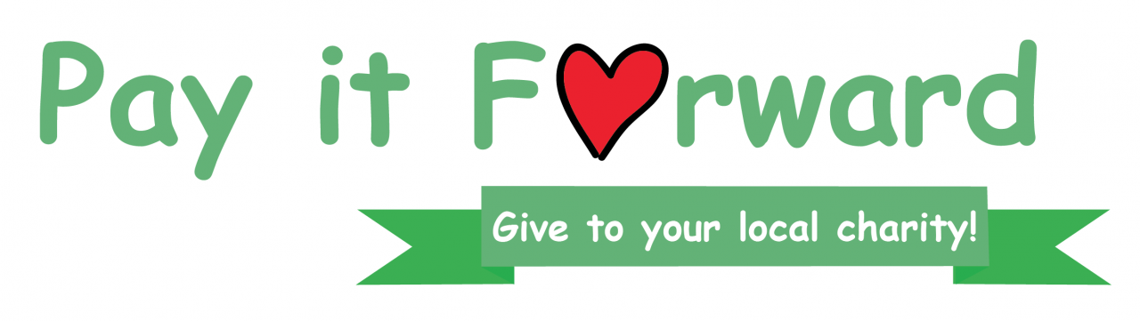 Pay it Forward | Give to your local charity!